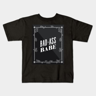 Bad Ass Babe Kids T-Shirt